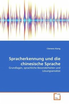 Spracherkennung und die chinesische Sprache - Kiang, Clemens