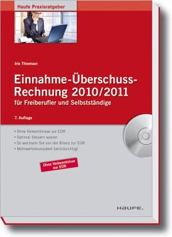 Einnahme-Überschussrechnung 2010/2011: für Freiberufler und Selbstständige (Haufe Praxisratgeber) - Thomsen, Iris