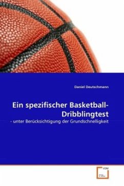 Ein spezifischer Basketball-Dribblingtest