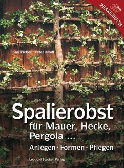 Spalierobst - Pieber, Karl;Modl, Peter