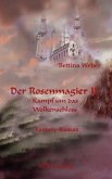 Der Rosenmagier - Kampf um das Wolkenschloss