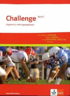 Englisch für die Eingangsklasse / Challenge, Ausgabe Baden-Württemberg Bd.1