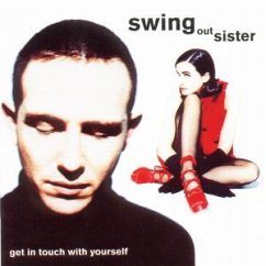 Get In Touch With You - Swing Out Sister