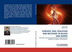 FORENSIC DNA: ISOLATION AND RECOVERY IN BLOOD AND SEMEN