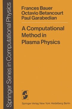 A Computational Method in Plasma Physics. Springer Series in Computational Physics. - Betancourt, O., F. Bauer and P. Garabedian