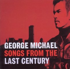 Songs From The Last Century - Michael,George