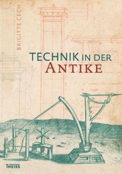 Technik in der Antike - Cech, Brigitte