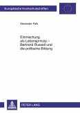 Einmischung als Lebensprinzip ¿ Bertrand Russell und die politische Bildung