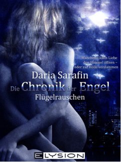 Flügelrauschen / Chronik der Engel Bd.1 - Sarafin, Daria