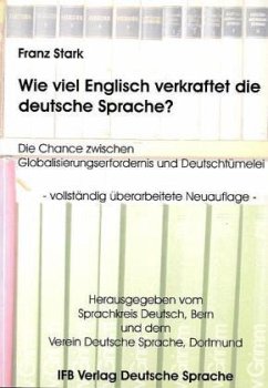Wie viel Englisch verkraftet die deutsche Sprache? - Stark, Franz