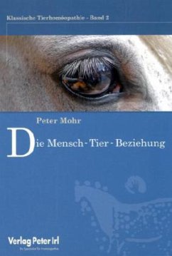 Die Mensch - Tier - Beziehung - Mohr, Peter