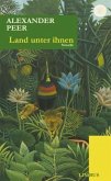 Land unter ihnen