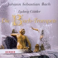 Die Bach-Trompete - Güttler,Ludwig