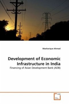 Development of Economic Infrastructure in India - Ahmad, Masharique