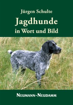 Jagdhunde in Wort und Bild - Schulte, Jürgen