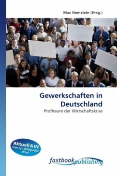 Gewerkschaften in Deutschland - Nemstein, Max