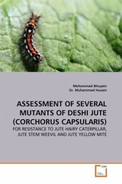 ASSESSMENT OF SEVERAL MUTANTS OF DESHI JUTE (CORCHORUS CAPSULARIS)