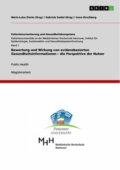 Bewertung und Wirkung von evidenzbasierten Gesundheitsinformationen ¿ die Perspektive der Nutzer - Hirschberg, Irene