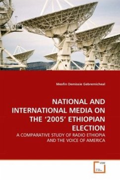 NATIONAL AND INTERNATIONAL MEDIA ON THE 2005' ETHIOPIAN ELECTION