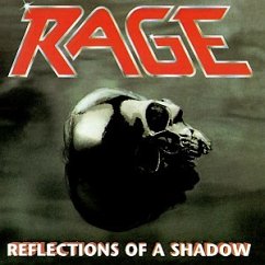 Reflections of a shadow - Rage