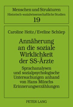 Annäherung an die soziale Wirklichkeit der SS-Ärzte - Heitz, Caroline;Schüep, Eveline
