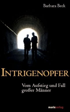 Intrigenopfer - Beck, Barbara