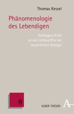 Phänomenologie des Lebendigen - Kessel, Thomas