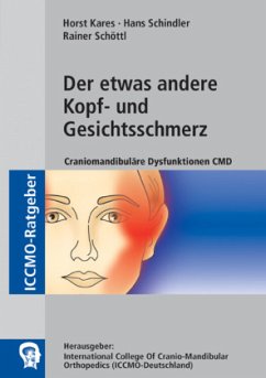 Der etwas andere Kopf- und Gesichtsschmerz - Kares, Horst;Schindler, Hans;Schöttl, Rainer