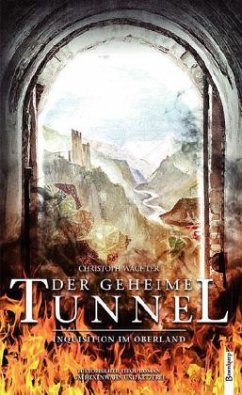 Der geheime Tunnel - Wachter, Christoph