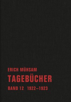 Tagebücher / Tagebücher 12 - Mühsam, Erich