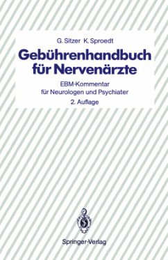 Gebührenhandbuch für Nervenärzte - Sitzer, G.; Sproedt, K.