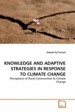 KNOWLEDGE AND ADAPTIVE STRATEGIES IN RESPONSE TO CLIMATE CHANGE - Parajuli, Deepak Raj