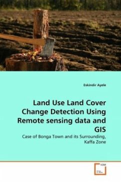 Land Use Land Cover Change Detection Using Remote sensing data and GIS - Ayele, Eskindir