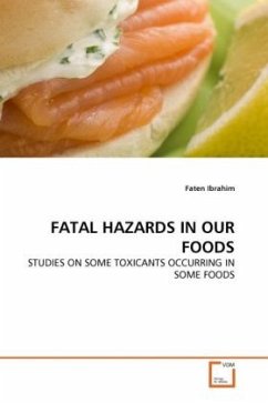FATAL HAZARDS IN OUR FOODS