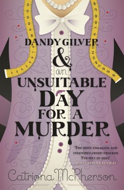 Dandy Gilver and an Unsuitable Day for a Murder - McPherson, Catriona
