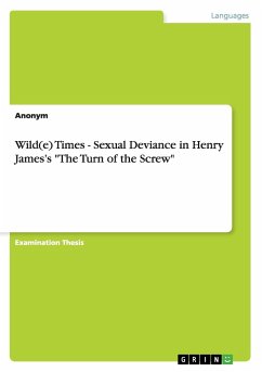 Wild(e) Times - Sexual Deviance in Henry James's 