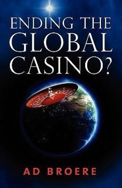 Ending the Global Casino? - Broere, Ad