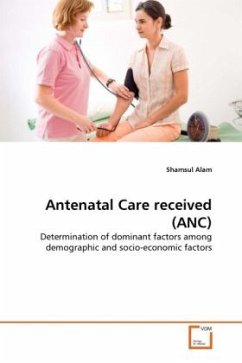 Antenatal Care received (ANC)