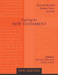 Exploring the New Testament Vol 2 - Marshall, Howard