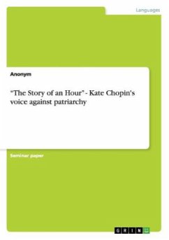 &quote;The Story of an Hour&quote; - Kate Chopin's voice against patriarchy