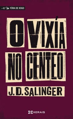 O vixía no centeo - Salinger, J. D.