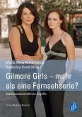 Gilmore Girls - mehr als eine Fernsehserie?