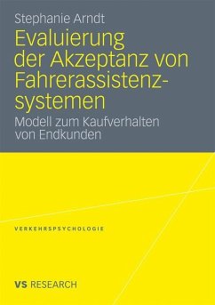 Evaluierung der Akzeptanz von Fahrerassistenzsystemen - Arndt, Stephanie