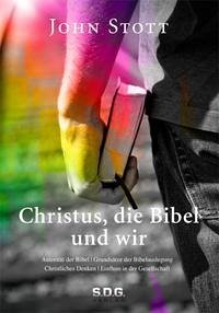 Christus, die Bibel und wir