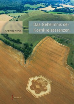 Das Geheimnis der Kornkreisessenzen - Korte, Andreas
