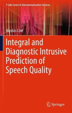 Integral and Diagnostic Intrusive Prediction of Speech Quality - Côté, Nicolas