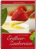 Leckere Erdbeer-Zaubereien