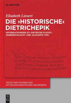 Die ¿historische¿ Dietrichepik - Lienert, Elisabeth