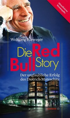 Die Red-Bull-Story - Fürweger, Wolfgang