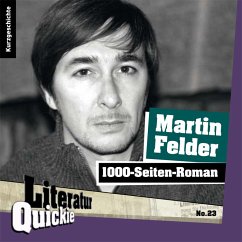 1000-Seiten-Roman - Felder, Martin